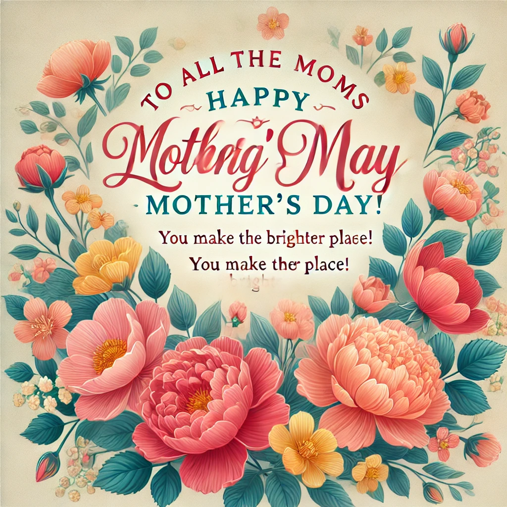 happy mothers day wishes for all moms